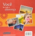 Você faz toda a diferença