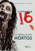Elevador 16: As crônicas dos mortos