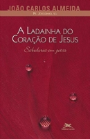 A ladainha do coração de Jesus: Sabedoria em gotas