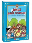 Jesus para Crianças: vidas - ensinamento - milagres - parábolas