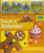 Aprenda a fazer... Doces e salgados