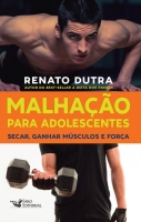 Malhação para adolescentes - Secar, ganhar músculos e força