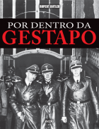 Por dentro da Gestapo