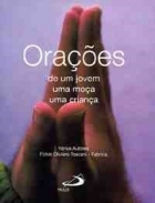 Orações de um Jovem, uma moça e uma criança