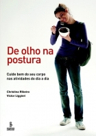 De olho na postura - Cuide bem do seu corpo nas atividades do dia a dia