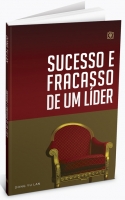 Sucesso e Fracasso de um Líder
