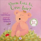 Quem está aí, urso Jair? - Col. Abraços e afagos