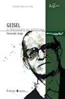 Geisel - O Presidente da abertura