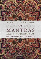 Os mantras mais poderosos de todos os tempos