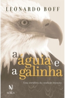 A águia e a galinha - Uma metáfora da condição humana